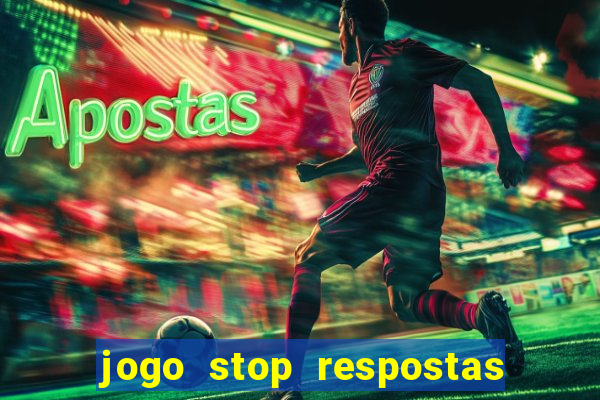 jogo stop respostas de a a z